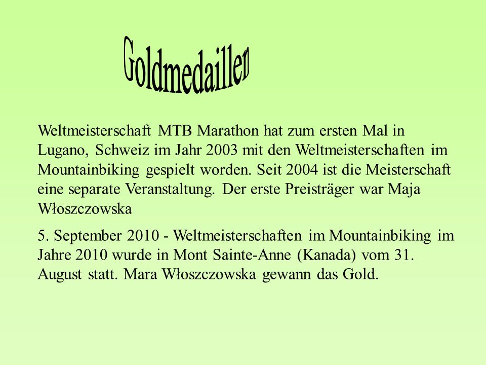 Weltmeisterschaft MTB Marathon hat zum ersten Mal in Lugano, Schweiz im Jahr 2003 mit den Weltmeisterschaften im Mountainbiking gespielt worden.