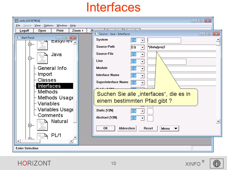 HORIZONT 10 XINFO ® Interfaces Suchen Sie alle interfaces, die es in einem bestimmten Pfad gibt