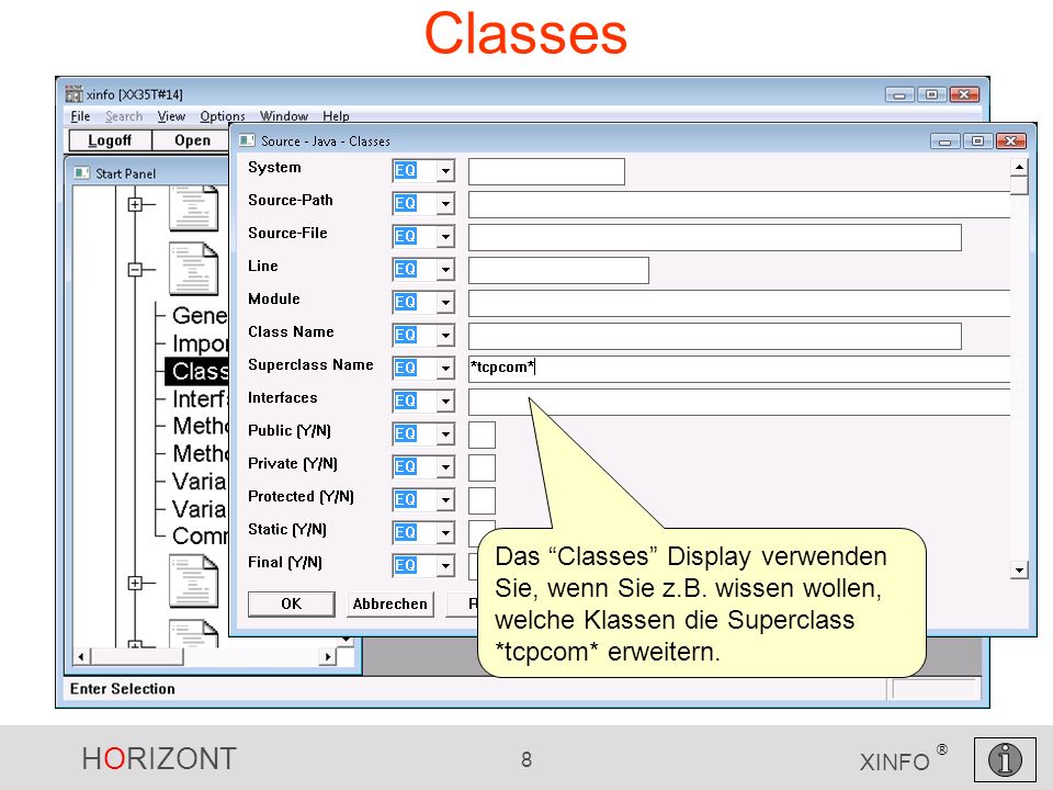 HORIZONT 8 XINFO ® Classes Das Classes Display verwenden Sie, wenn Sie z.B.