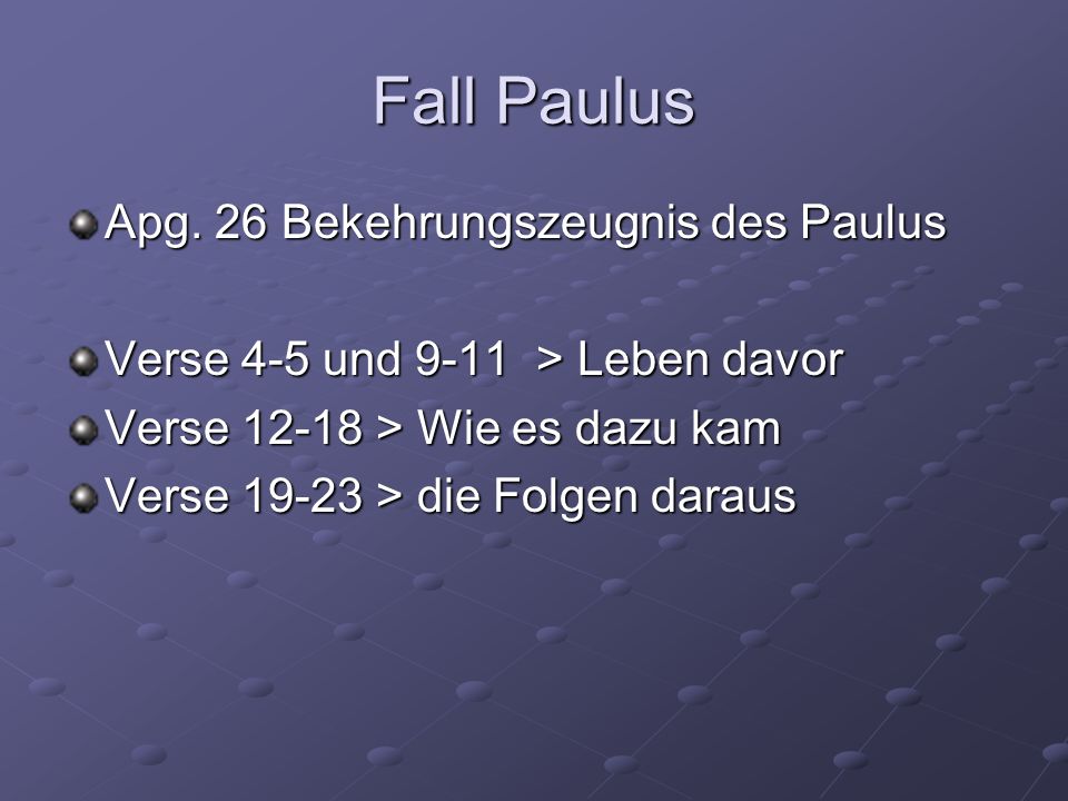 Fall Paulus Apg.