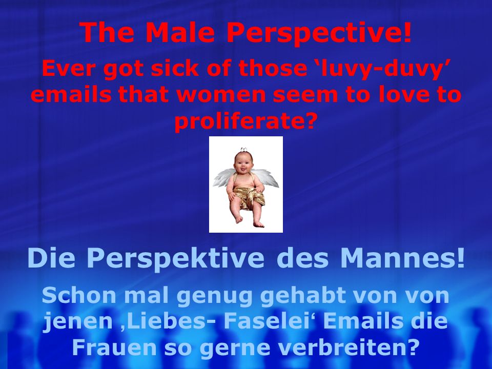 The Male Perspective.
