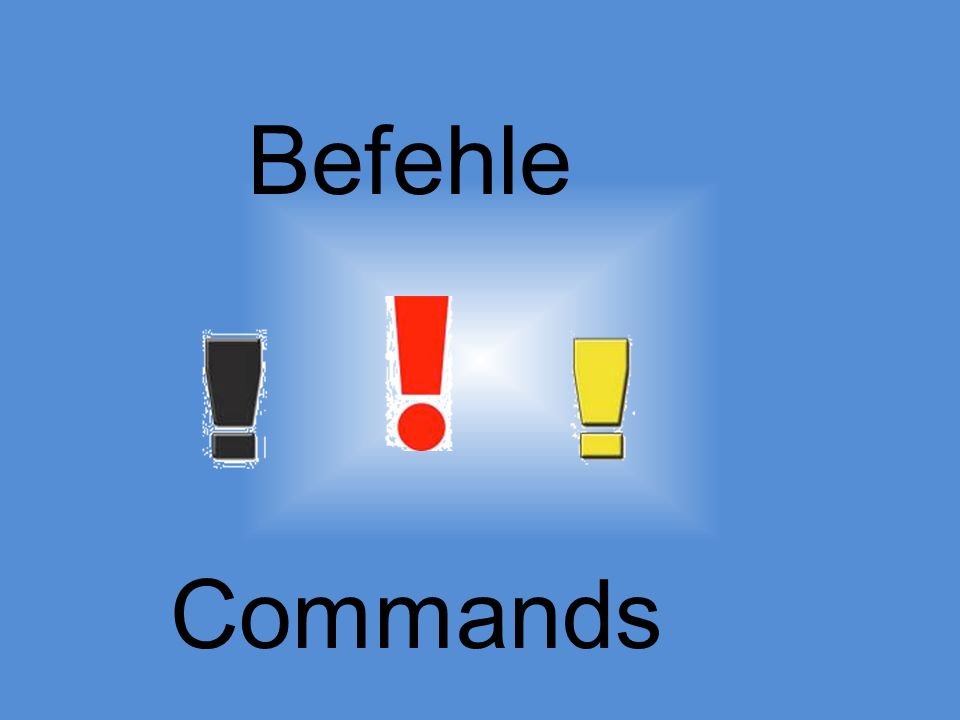Befehle Commands