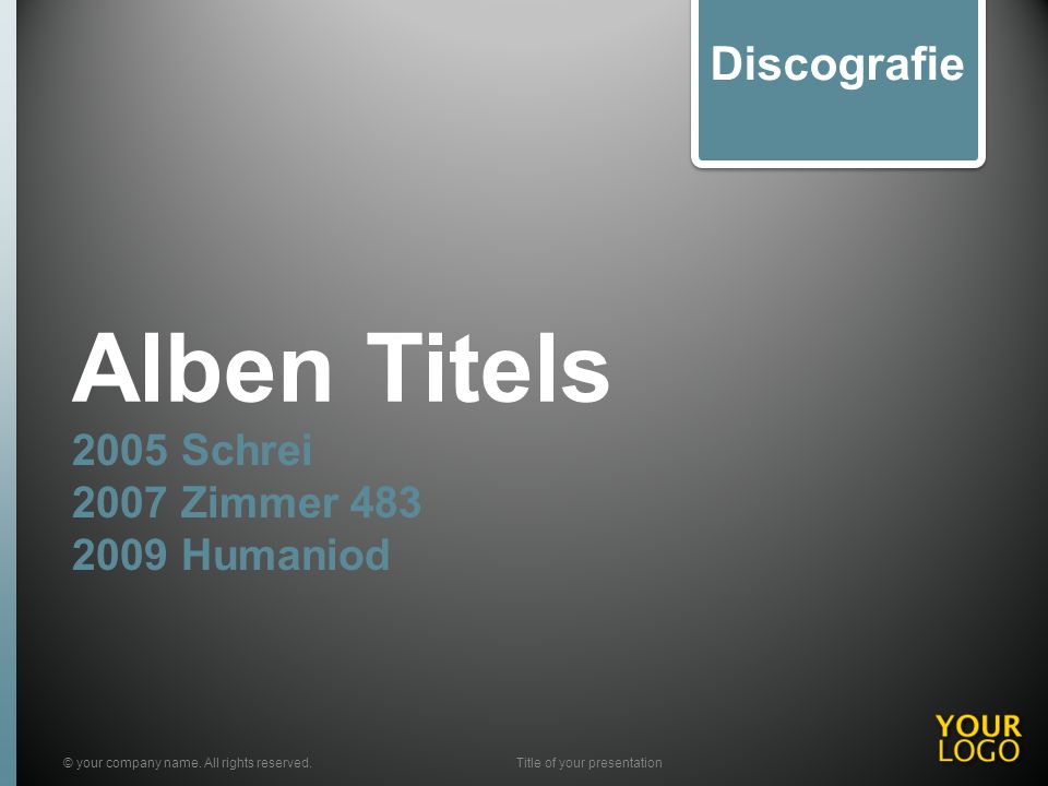 Alben Titels 2005 Schrei 2007 Zimmer Humaniod © your company name.