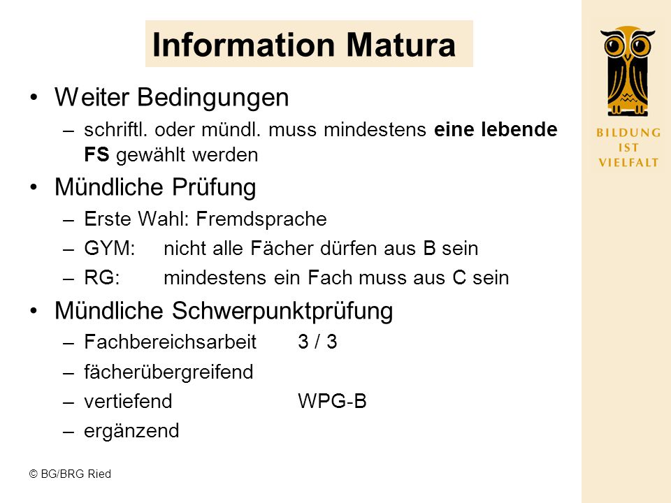 © BG/BRG Ried Information Matura Weiter Bedingungen –schriftl.
