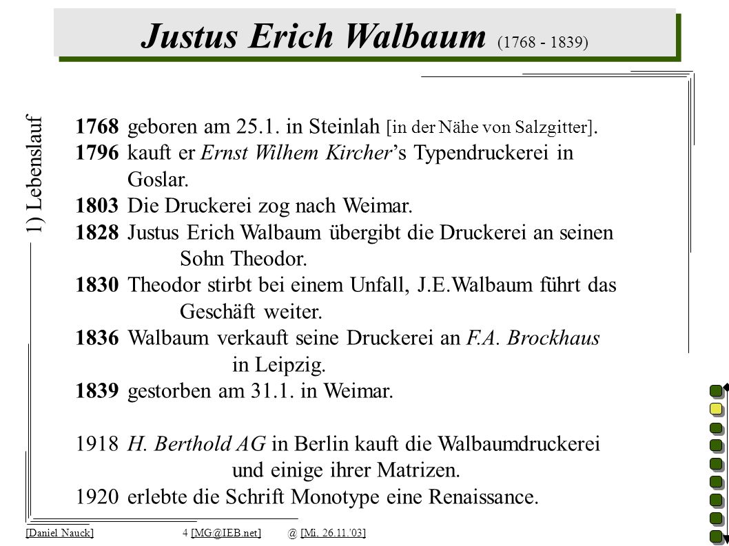 Justus Erich Walbaum ( ) [Daniel Nauck]4 [Mi, ] 1) Lebenslauf 1768geboren am 25.1.