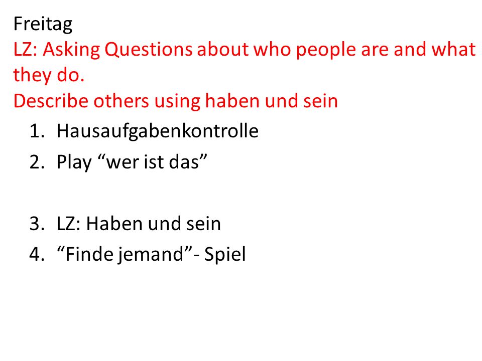 Freitag LZ: Asking Questions about who people are and what they do.