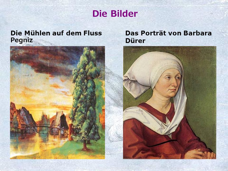 Die Bilder Die Mühlen auf dem Fluss Pegniz Das Porträt von Barbara Dürer