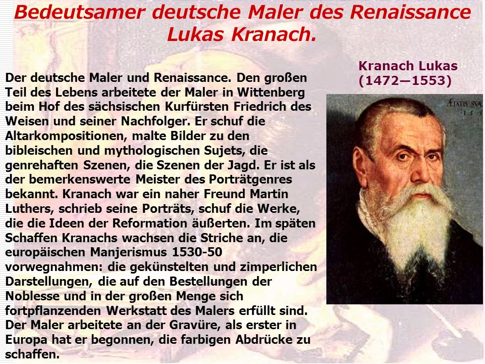 Bedeutsamer deutsche Maler des Renaissance Lukas Kranach.