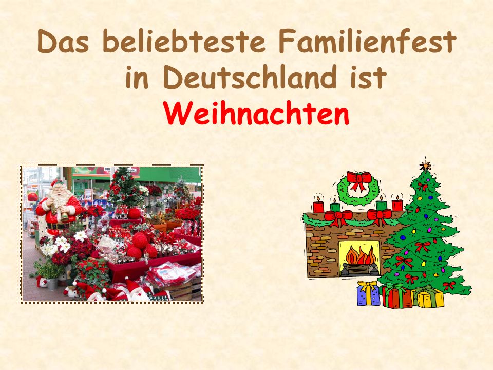 Das beliebteste Familienfest in Deutschland ist Weihnachten