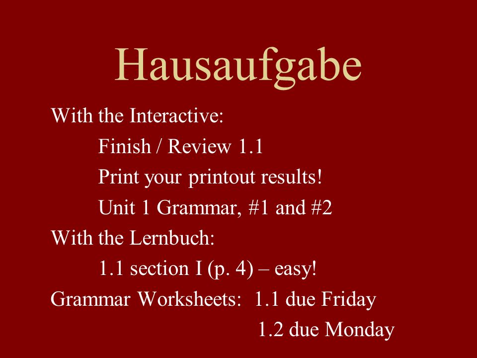 Hausaufgabe With the Interactive: Finish / Review 1.1 Print your printout results.