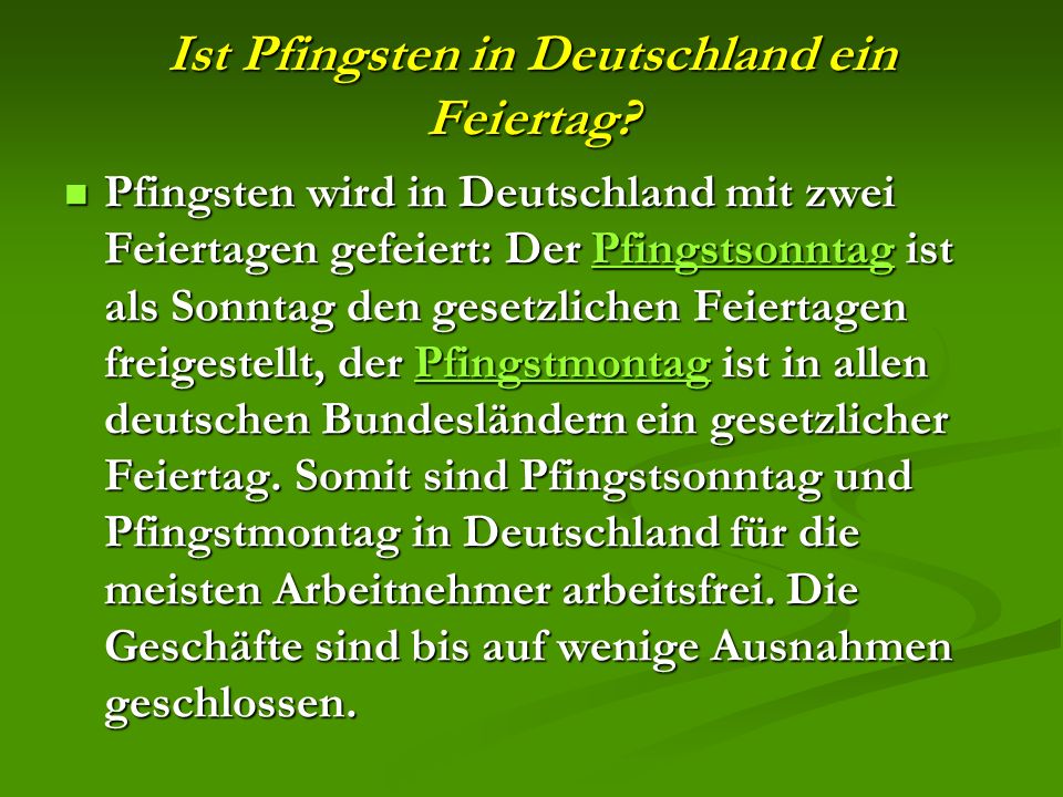 Ist Pfingsten in Deutschland ein Feiertag.