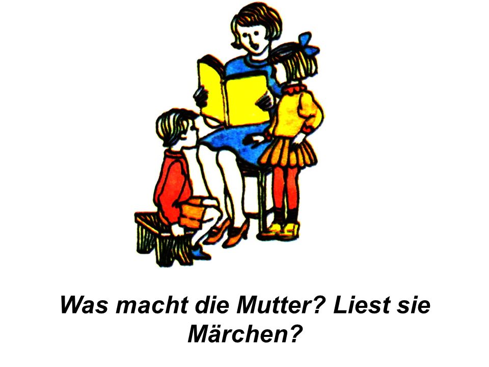 Ist das mutter. Стих по немецкому языку Märchen. Хмеленок немецкий.