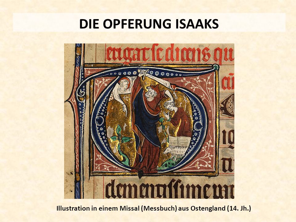 DIE OPFERUNG ISAAKS Illustration in einem Missal (Messbuch) aus Ostengland (14. Jh.)