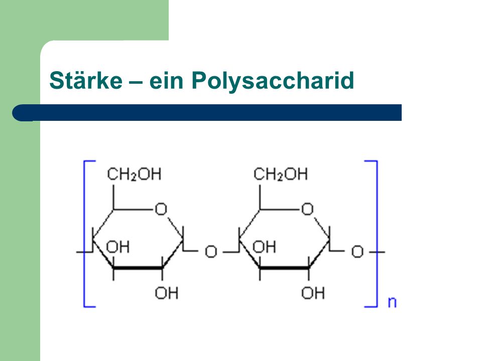 Stärke – ein Polysaccharid