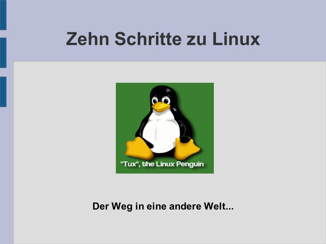 Zehn Schritte zu Linux Der Weg in eine andere Welt...