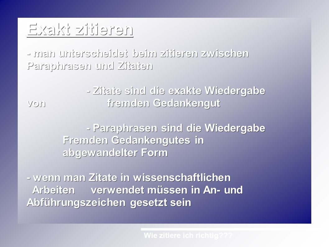 Wie Zitiere Ich Richtig Gliederung 1 Exakt Zitieren 2 Quellenangaben 2 1 Quellenangaben Aus Buchern 2 2 Quellenangaben Aus Aufsatzen 2 3 Quellenangaben Ppt Herunterladen