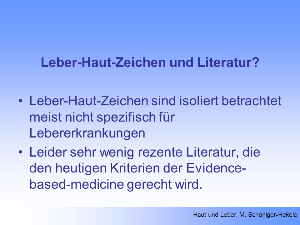 Leber-Haut-Zeichen und Literatur.